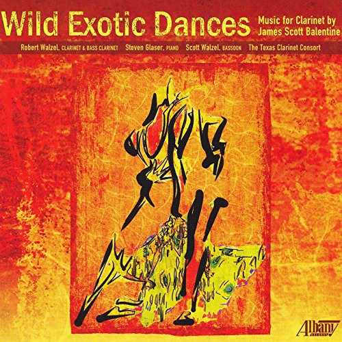 James Scott Balentine: Wild Exotic Dances