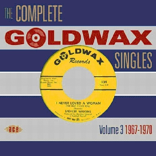Complete Goldwax Singles 3: 1967-1970 /  Various [Import]
