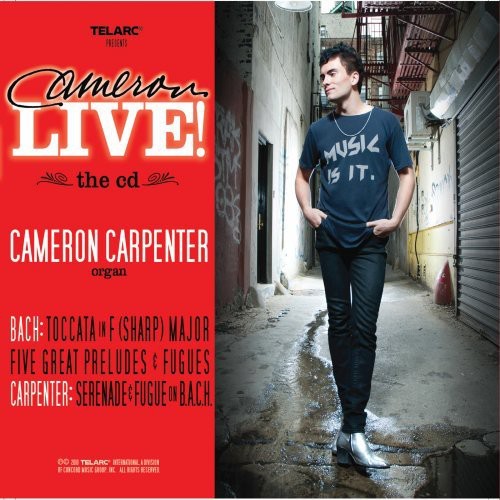 Cameron Carpenter - Cameron Live