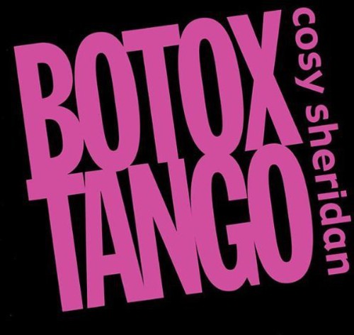 Cosy Sheridan - Botox Tango