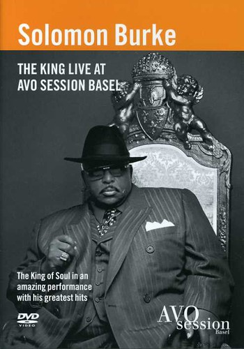 Solomon Burke - The King Live at AVO Session Basel