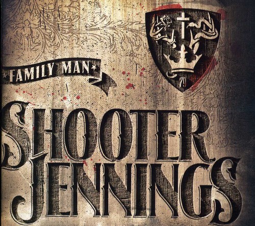 Shooter Jennings - Family Man