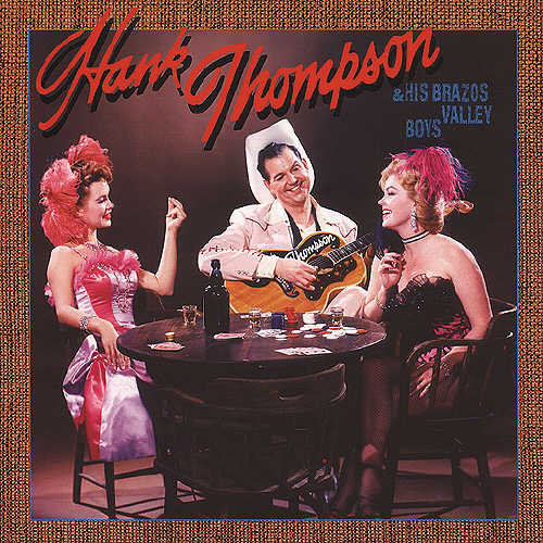 Hank Thompson - Hank Thompson & His Brazos Val