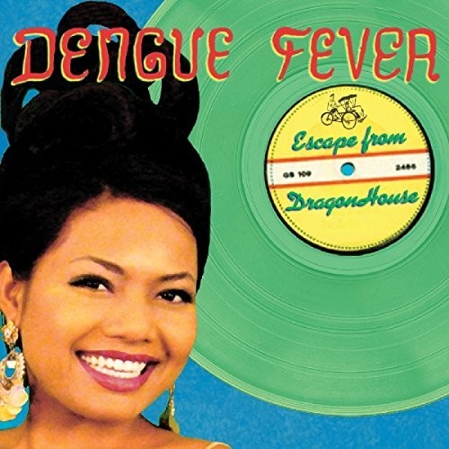 Dengue Fever - Escape From Dragon House [Deluxe]