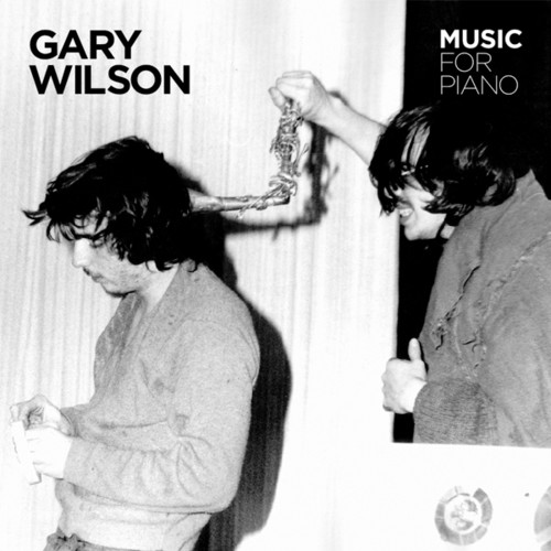 Gary Wilson - Music for Piano