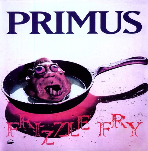 Primus - Frizzle Fry [Remastered Vinyl]