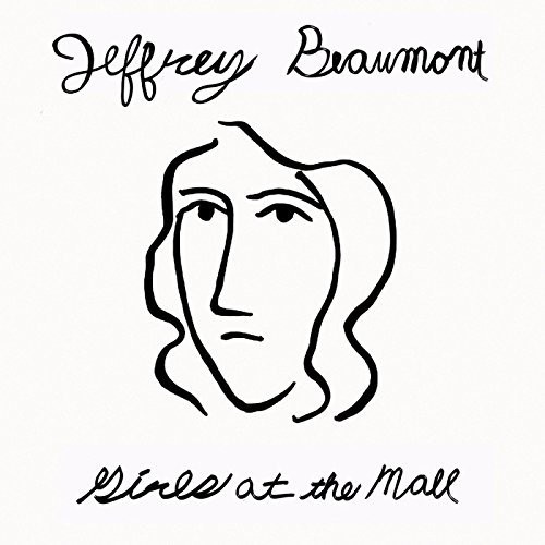 Jeffrey Beaumont - Girls At The Mall