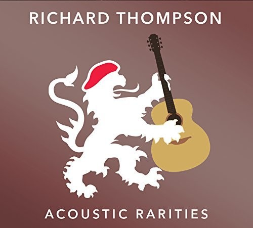 Richard Thompson - Acoustic Rarities
