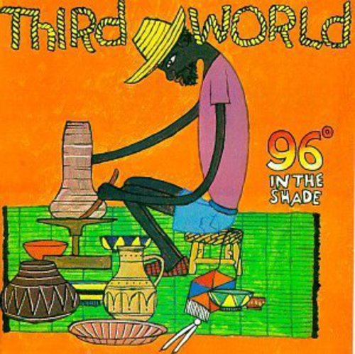 Third World - 96 Degrees In The Shade [Import]