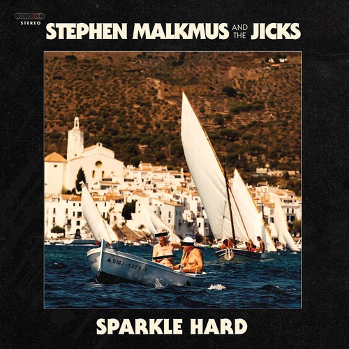 Stephen Malkmus & The Jicks - Sparkle Hard [LP]