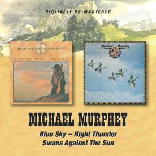 Michael Martin Murphey - Blue Sky-Night Thunder/Swans Against The Sun [Import]