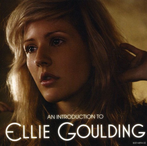 Ellie Goulding - An Introduction To Ellie Goulding