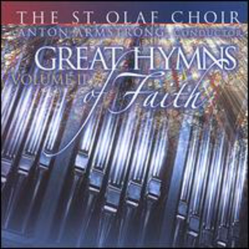 St. Olaf Choir - Great Hymns of Faith II