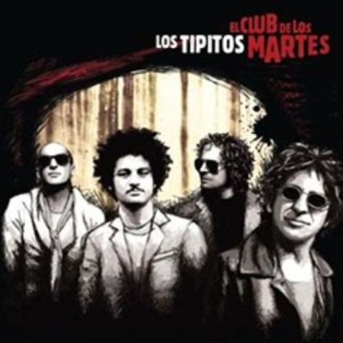 Los Tipitos - El Club De Los Martes [Import]