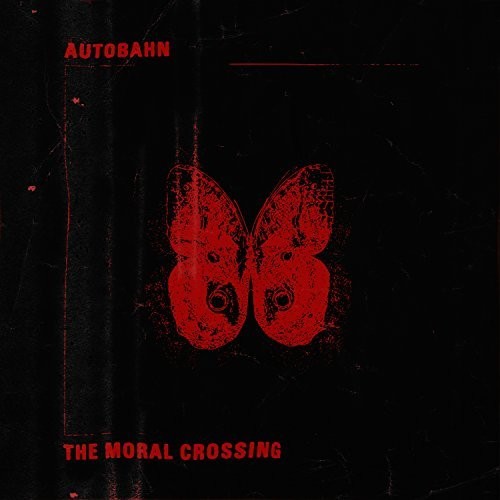 Autobahn - Moral Crossing (Red Vinyl) [Colored Vinyl] (Red) (Uk)