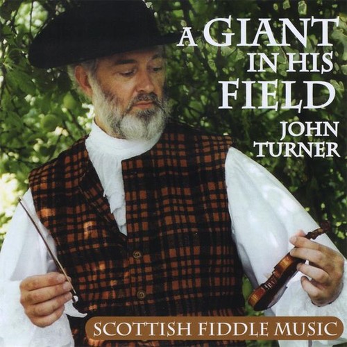 John Turner - Giant in His Field