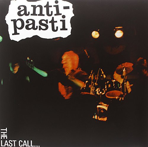Anti-Pasti - Last Call