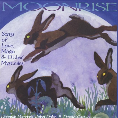 Moonrise - Songs of Love Magic & Other Mysteries