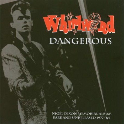 Whirlwind - Dangerous! [Import]