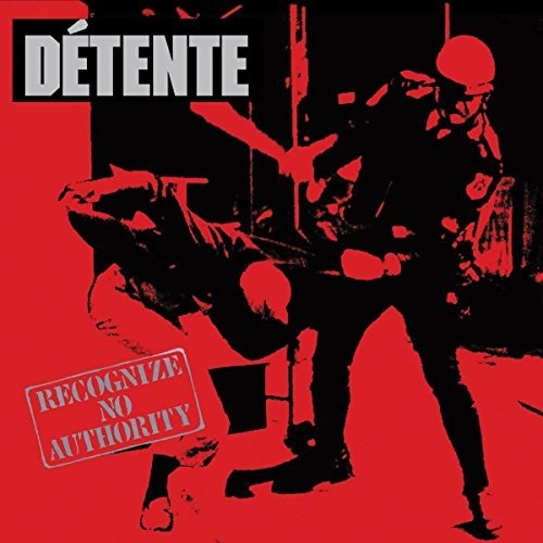 Detente - Recognize No Authority: 30th Anniversary