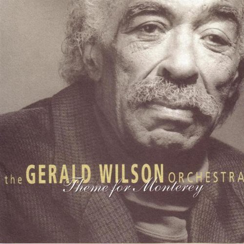 Gerald Wilson - Theme for Monterey