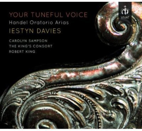 Lestyn Davies The Kings Consort Carolyn Sampson - Handel: Your Tuneful Voice-Oratorio Arias (Uk)