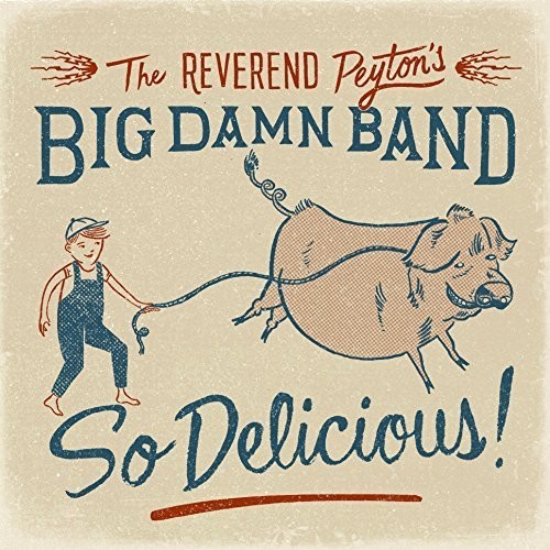 Reverend Peytons Big - So Delicious