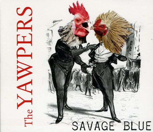 The Yawpers - Savage Blue