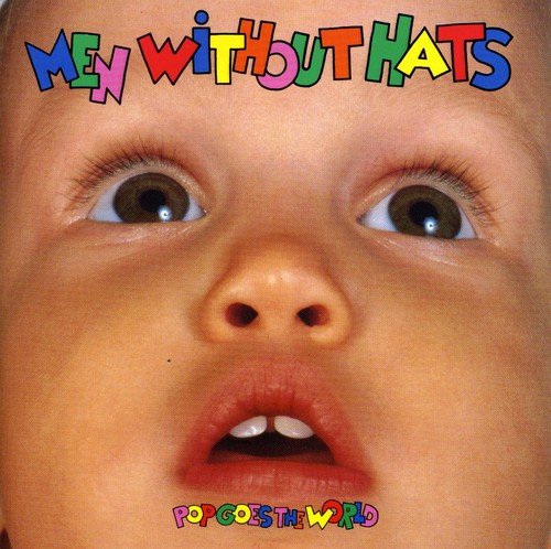 Men Without Hats - Pop Goes The World [Import]