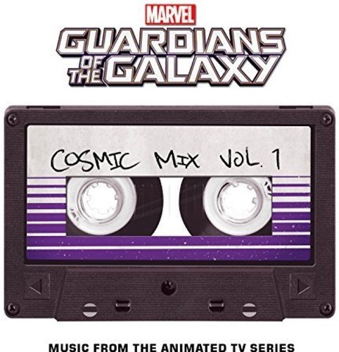 Marvel's Guardians Of The Galaxy: Cosmic Mix, Vol. 1 (Music from theAnimated  TV Series)