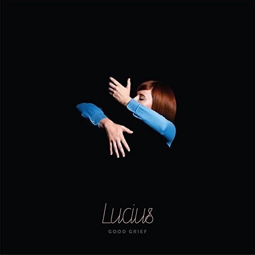 Lucius - Good Grief [LP]