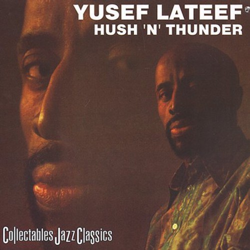 Yusef Lateef - Hush 'N' Thunder
