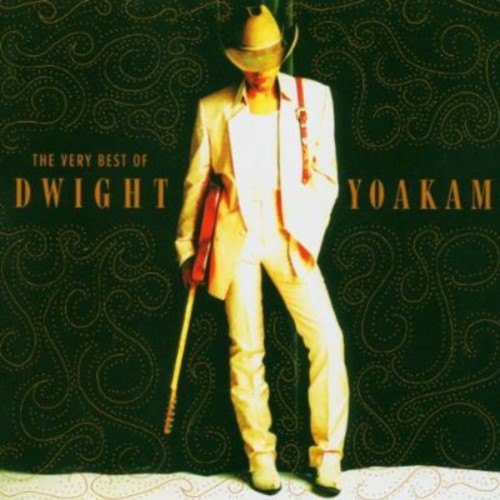 The Very Best Of Dwight Yoakam