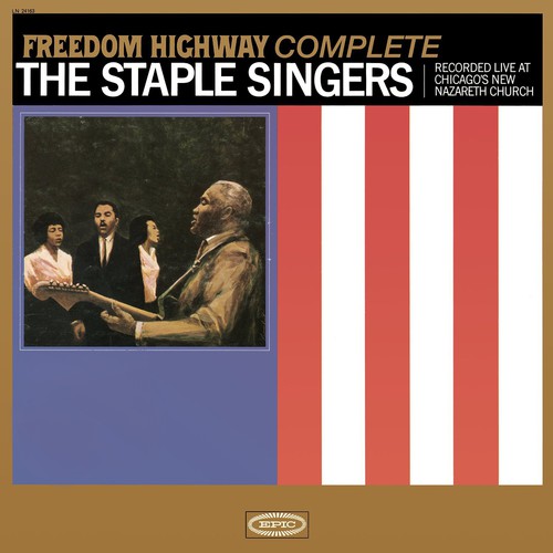 The Staple Singers - Freedom Highway Complete: Recorded Live At Chicago's New Nazareth Church [Vinyl]