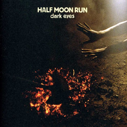 Half Moon Run - Dark Eyes [Import]