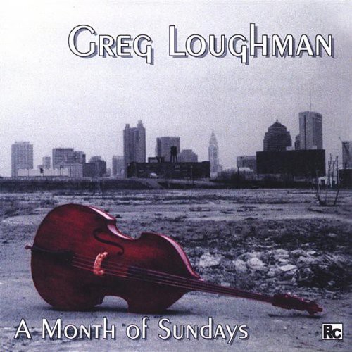 Greg Loughman - Month of Sundays