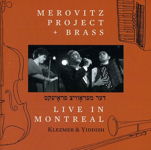 Merovitz Project & Brass: Live in Montreal