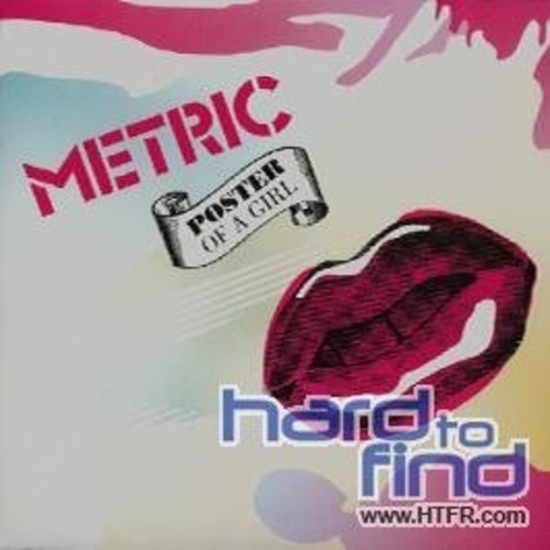 Metric - Poster Of A Girl