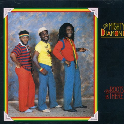 Mighty Diamonds - Roots Is There