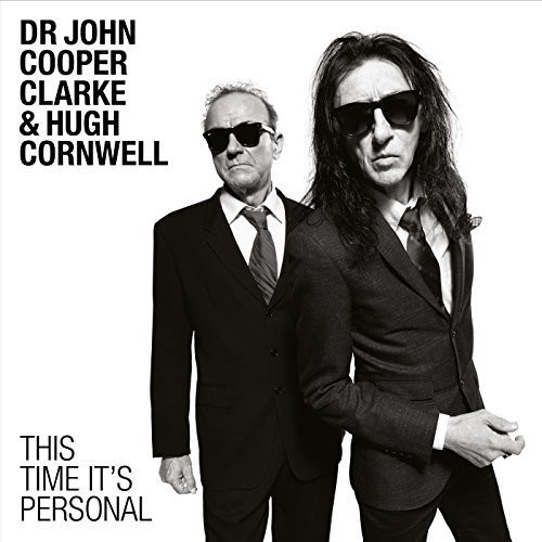 Dr John Cooper Clarke & Hugh Cornwell - This Time It's Personal