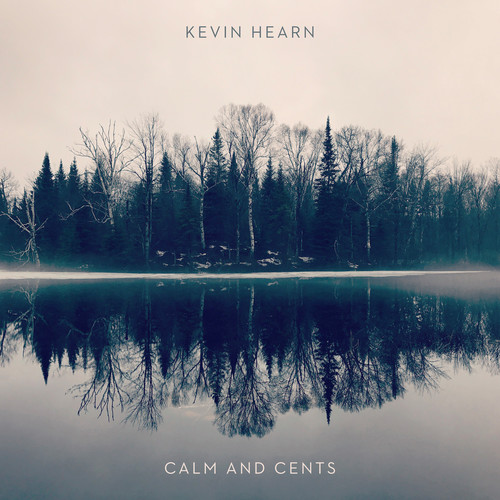 Kevin Hearn - Calm + Cents [Colored Vinyl]