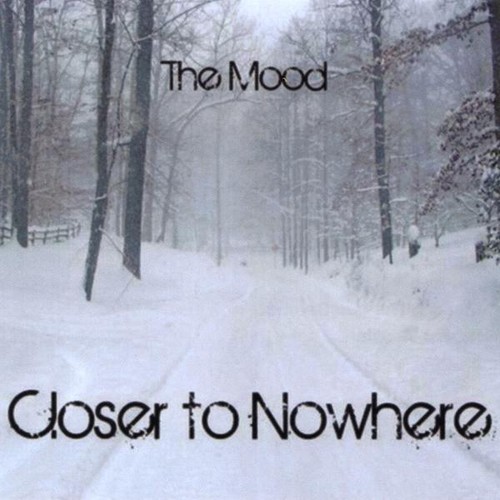 Mood - Closer to Nowhere