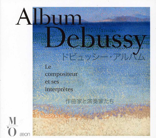 Album Debussy: Composer & His Performers