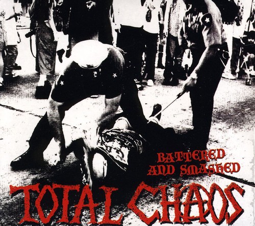 Total Chaos - Battered and Smashed