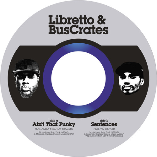 Libretto & Buscrates - Ain'T That Funky / Sentences Ft. Vic Spencer