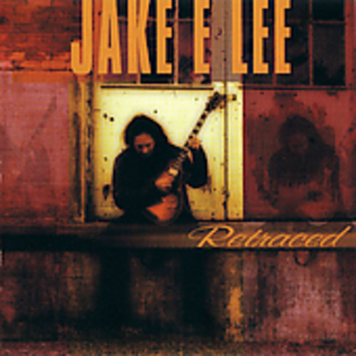 Jake E. Lee - Retraced