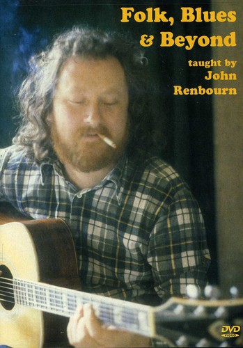 John Renbourn - Folk, Blues and Beyond