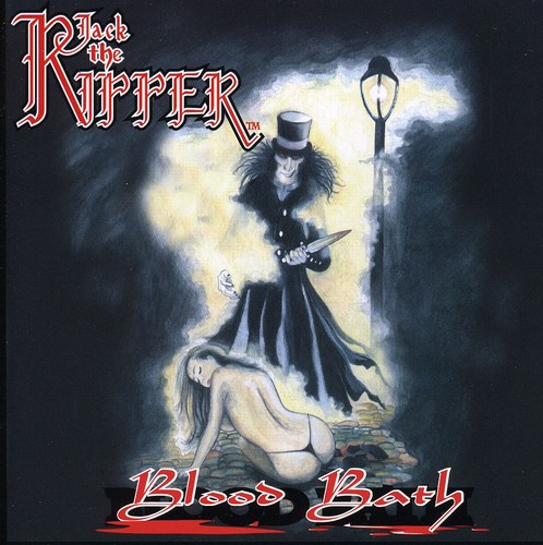 Jack The Ripper - Blood Bath