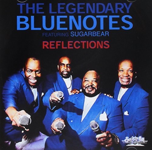 Legendary Bluenotes Featuring Sugarbear - Reflections