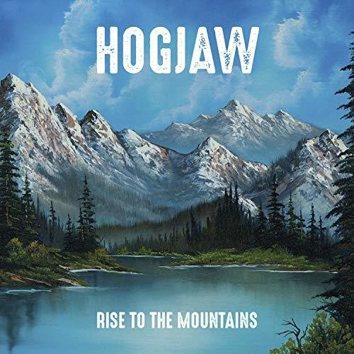 Hogjaw - Rise To The Mountain